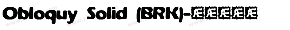 Obloquy Solid (BRK)字体转换